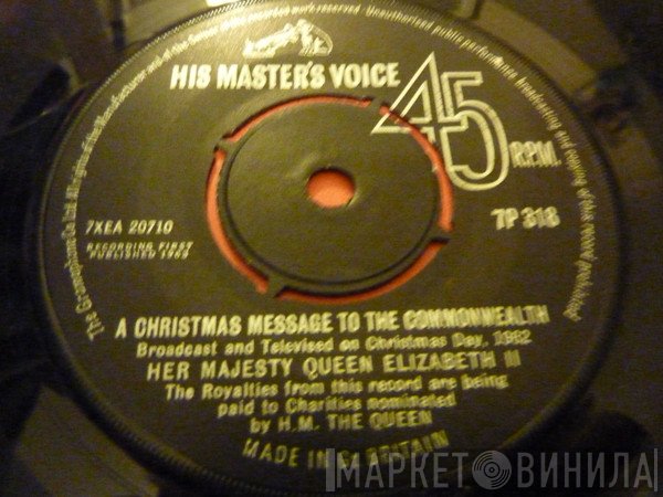 Queen Elizabeth II - A Christmas Message To The Commonwealth