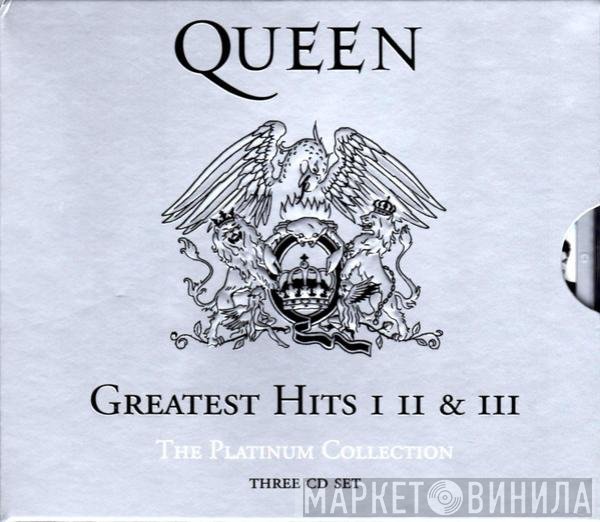 Queen - Greatest Hits I II & III (The Platinum Collection)
