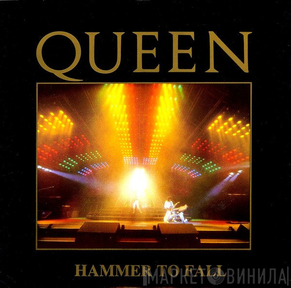 Queen  - Hammer To Fall