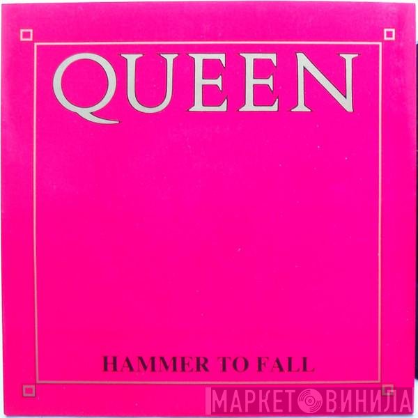 Queen  - Hammer To Fall