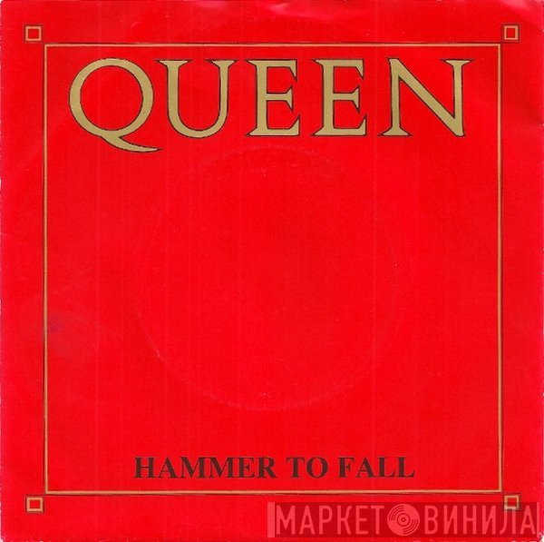 Queen  - Hammer To Fall