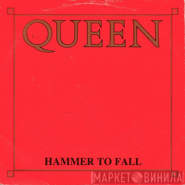 Queen  - Hammer To Fall