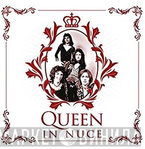 Queen  - In Nuce