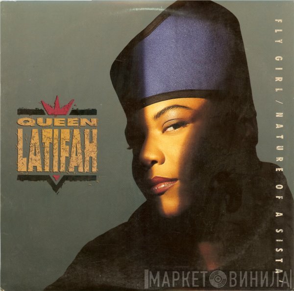 Queen Latifah - Fly Girl / Nature Of A Sista'