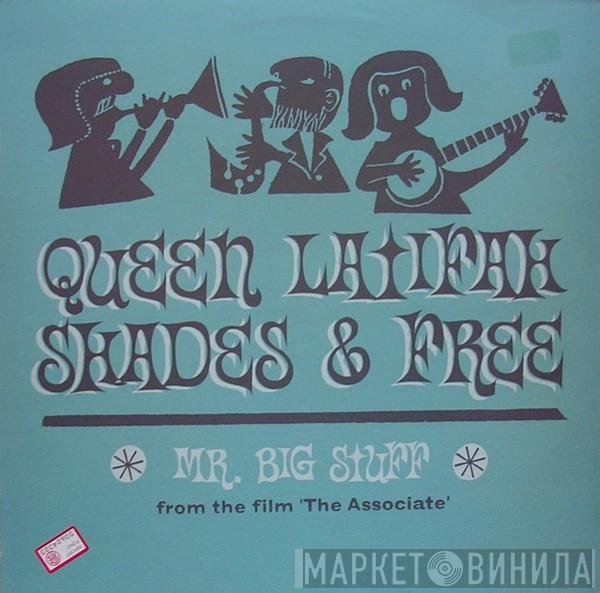 Queen Latifah, Free , Shades  - Mr. Big Stuff