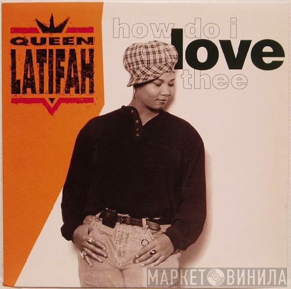 Queen Latifah - How Do I Love Thee