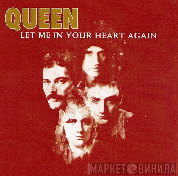 Queen  - Let Me In Your Heart Again