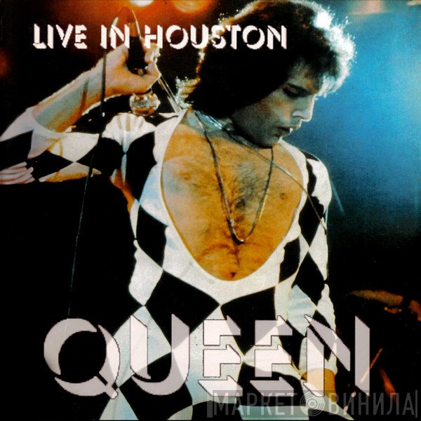 Queen  - Live In Houston