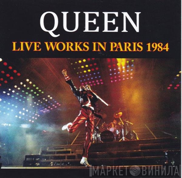 Queen  - Live Works In Paris 1984