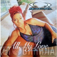 Queen Pen Featuring Eric Williams  - All My Love