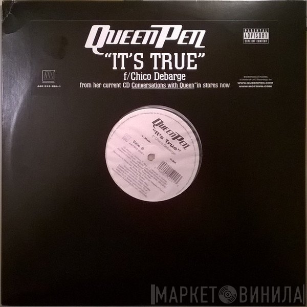 Queen Pen  - It's True