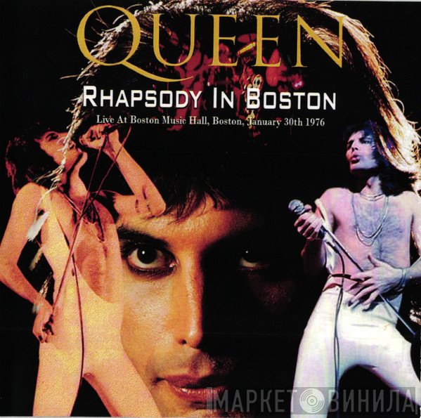 Queen  - Rhapsody in Boston