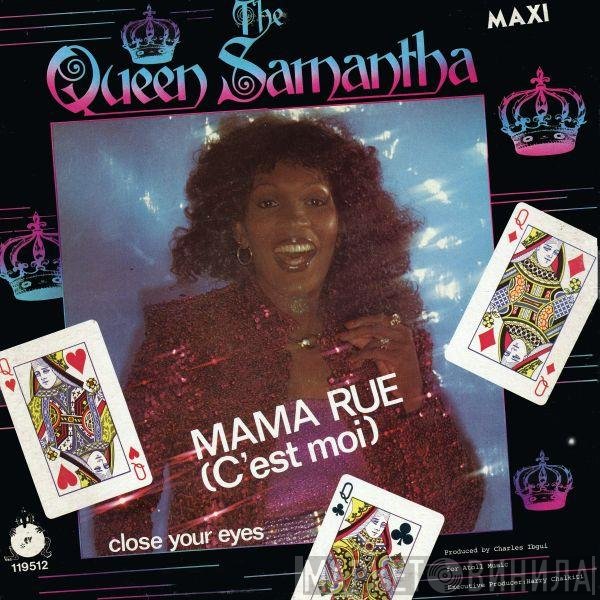 Queen Samantha  - Mama Rue (C'est Moi)