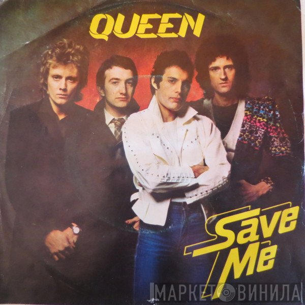 Queen  - Save Me