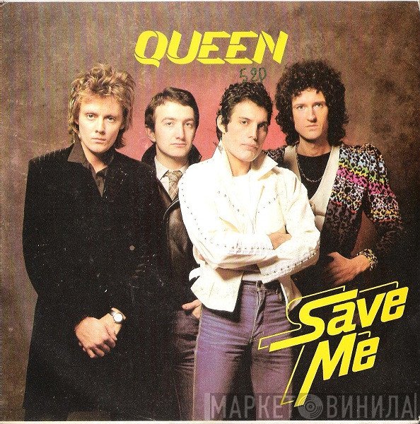 Queen  - Save Me