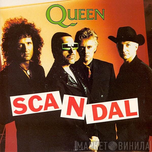 Queen  - Scandal