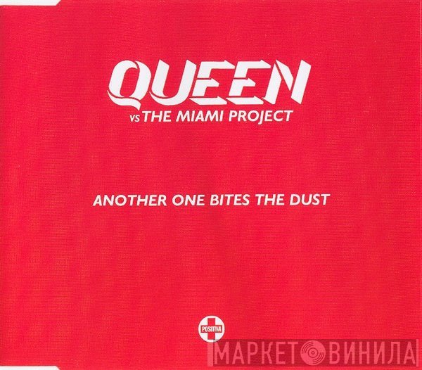 Queen, The Miami Project - Another One Bites The Dust
