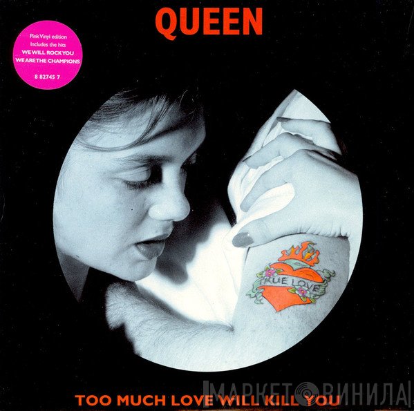 Queen - Too Much Love Will Kill You
