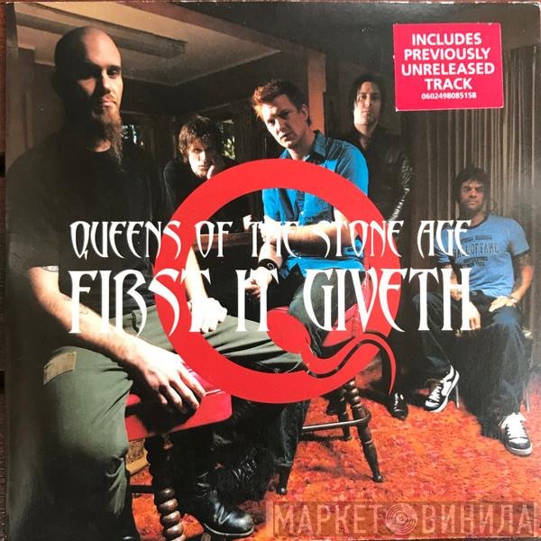Queens Of The Stone Age  - First It Giveth