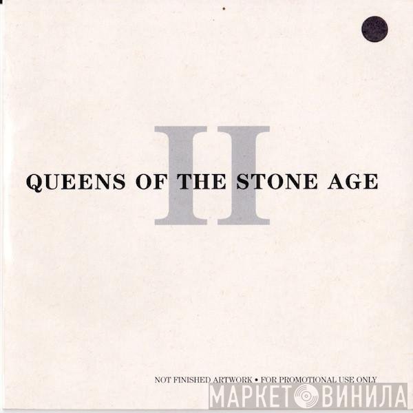 Queens Of The Stone Age  - II