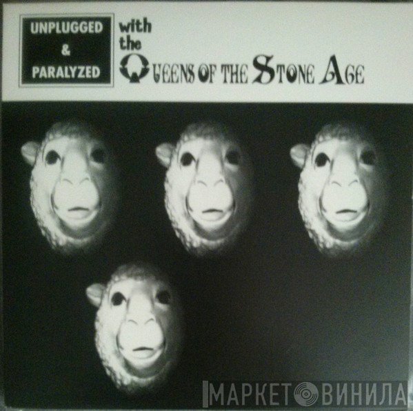 Queens Of The Stone Age  - Unplugged & Paralyzed