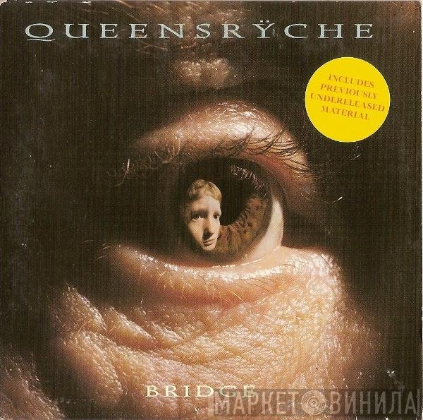 Queensrÿche  - Bridge