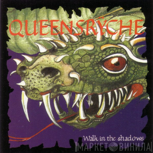 Queensrÿche  - Walk In The Shadows