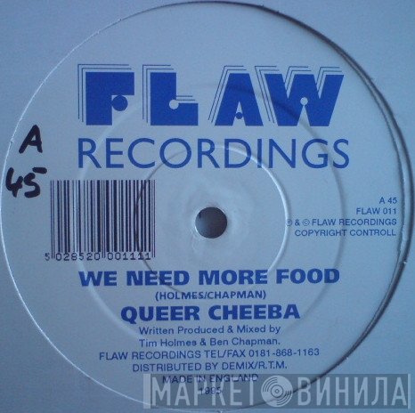 Queer Cheeba - We Need More Food