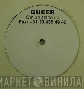 Queer - Get Up Stand Up