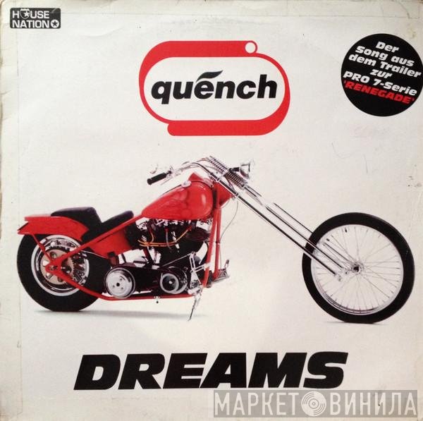 Quench - Dreams '98