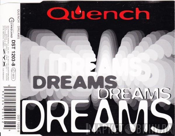 Quench  - Dreams