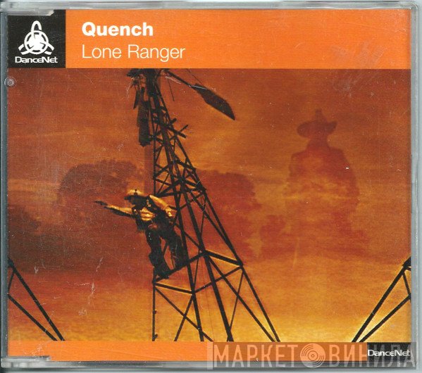 Quench  - Lone Ranger
