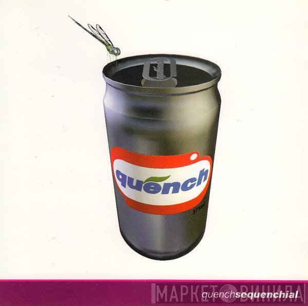 Quench  - Sequenchial