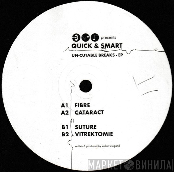 Quick & Smart - Un-Cutable Breaks EP