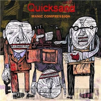 Quicksand   - Manic Compression