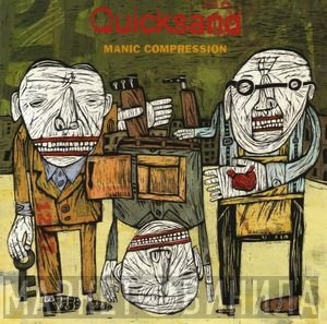 Quicksand   - Manic Compression