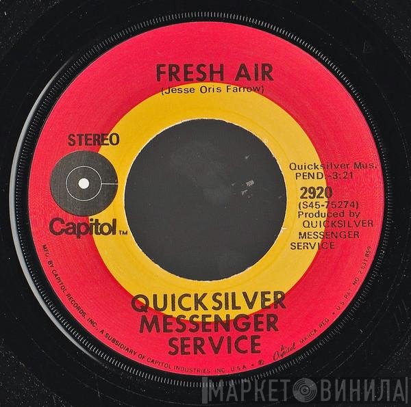 Quicksilver Messenger Service  - Fresh Air