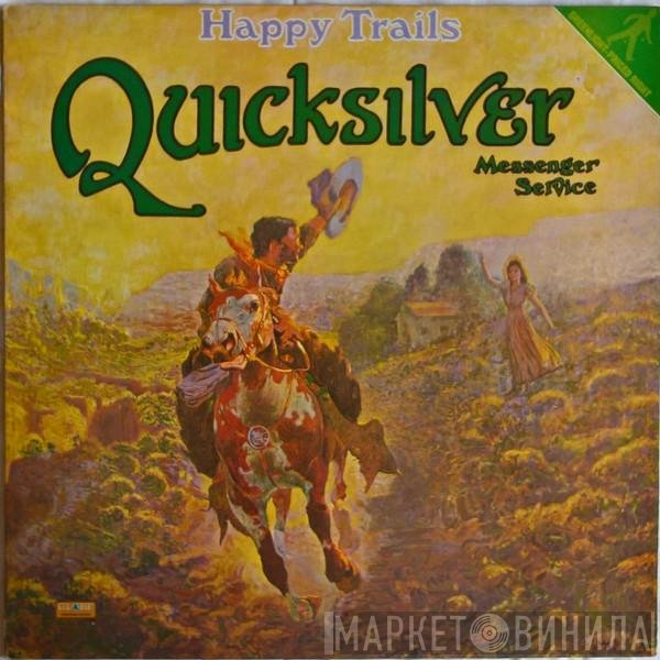 Quicksilver Messenger Service - Happy Trails