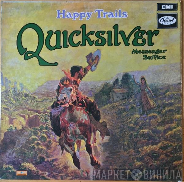 Quicksilver Messenger Service - Happy Trails