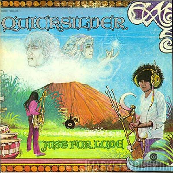 Quicksilver Messenger Service - Just For Love