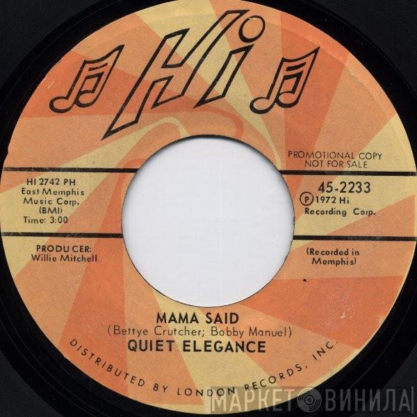 Quiet Elegance  - Mama Said