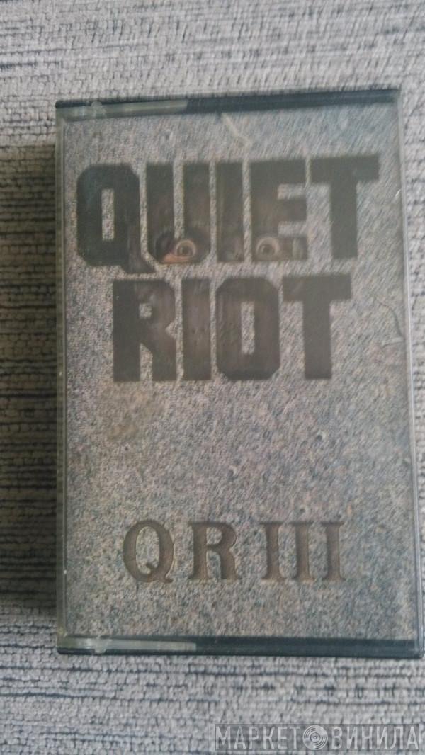 Quiet Riot  - QR III