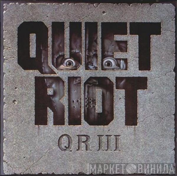 Quiet Riot  - QR III