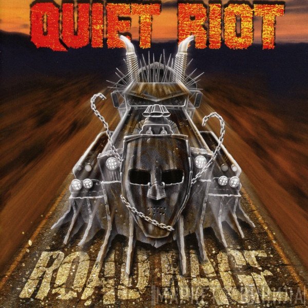 Quiet Riot  - Road Rage