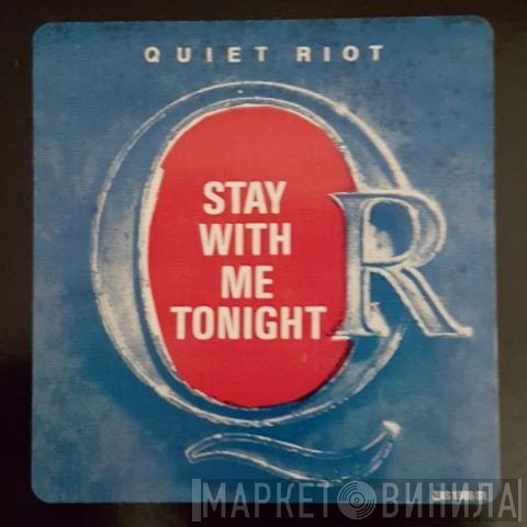 Quiet Riot  - Stay With Me Tonight