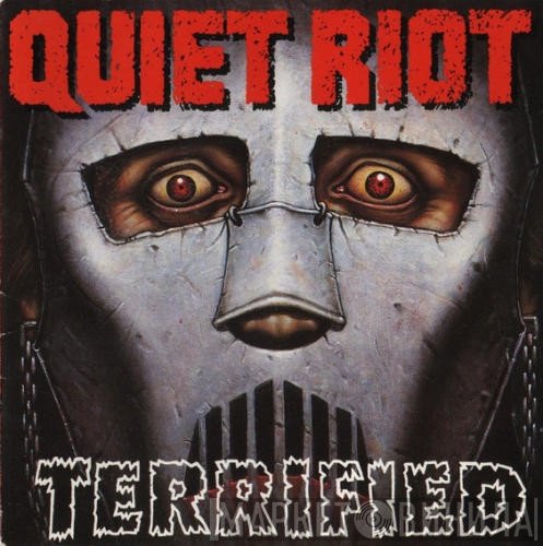 Quiet Riot  - Terrified