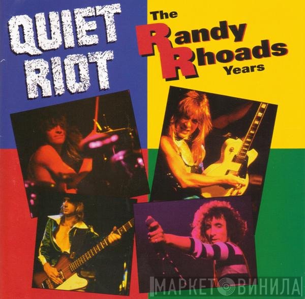 Quiet Riot  - The Randy Rhoads Years