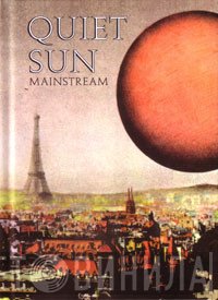 Quiet Sun  - Mainstream