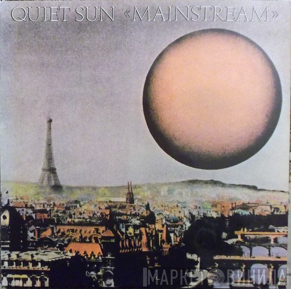 Quiet Sun  - Mainstream