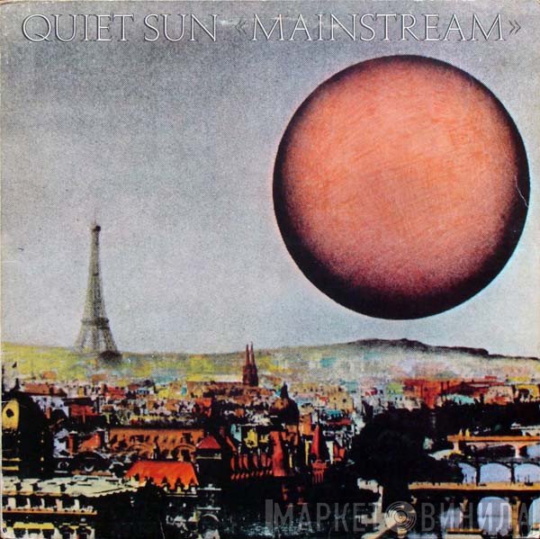 Quiet Sun  - Mainstream